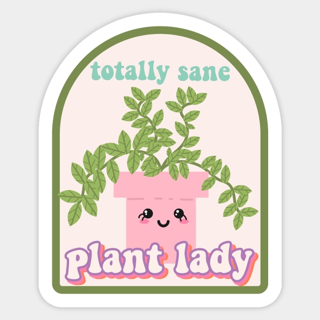 Totally sane plant lady Sticker by rachelaranha